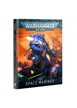 40K: Space Marines CODEX (10TH)